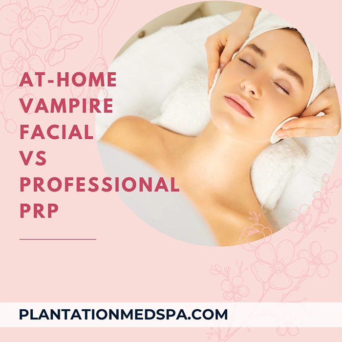 why your at-home Vampire Facial Kit isn't delivering results, and what professional PRP therapy offers