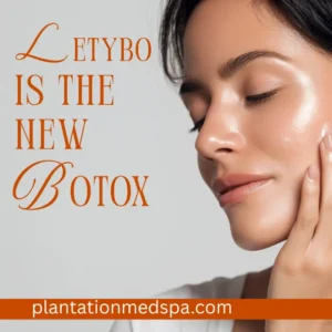 Letybo is the new Botox at Plantation Med Spa in Florida