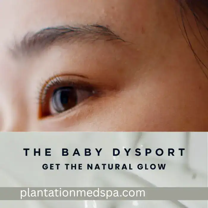The Baby Dysport Trend: Get a Natural Glow Without Freezing