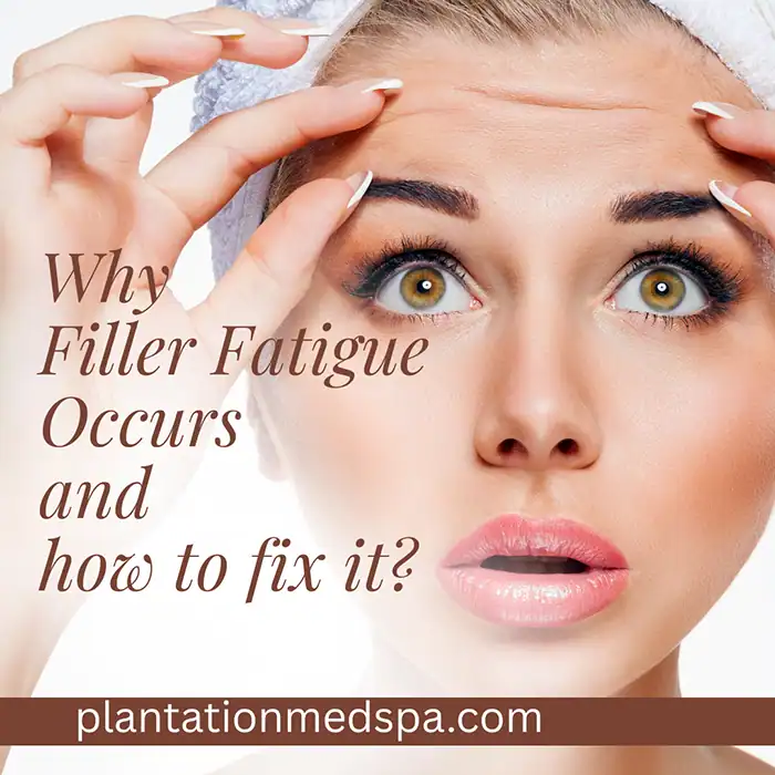 Why Filler Fatigue Occurs and how to fix